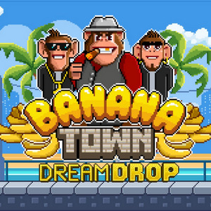 Banana Town Dream Drop